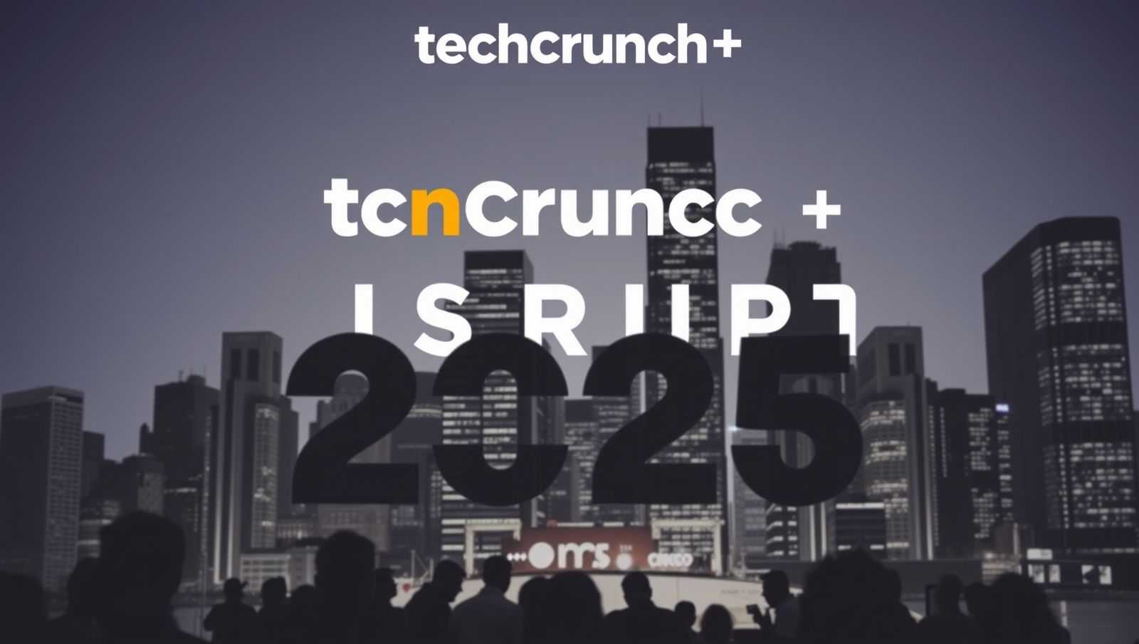 美国Disrupt峰会2025！初创企业“上市之路”专题研讨会，早鸟优惠高达600刀!